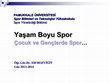 Research paper thumbnail of Çocuk ve Gençlerde Spor_Yaşam Boyu Spor Dersi_elifbozyigit