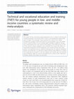 Research paper thumbnail of Technical and vocational education and training (TVET) for young people in low- and middle-income countries: A systematic review and meta-analysis