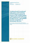 Research paper thumbnail of Technical and vocational education and training (TVET) interventions to improve the employability and employment of young people in low- and middle-income countries: A systematic review