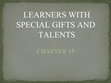 Research paper thumbnail of Gifted Learners