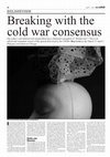 Research paper thumbnail of 'Breaking with the Cold War Consensus': paper presented at the International Platypus Convention, Chicago, April 1 2012