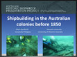 Research paper thumbnail of Shipbuilding in the Australian colonies before 1850.