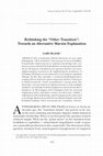 Research paper thumbnail of Rethinking the ‘Other Transition’: Toward an Alternative Marxist Explanation