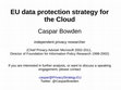 Research paper thumbnail of EU data protection strategy for the Cloud