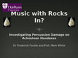 Research paper thumbnail of Music with Rocks in? Investigating causes of battering on Acheulean handaxes