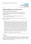 Research paper thumbnail of Sustainable Buildings: An Ever Evolving Target