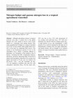 Research paper thumbnail of Nitrogen budget and gaseous nitrogen loss in a tropical agricultural watershed