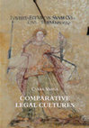 Research paper thumbnail of COMPARATIVE LEGAL CULTURES: On Traditions Classified, their Rapprochement & Transfer, and the Anarchy of Hyper-rationalism