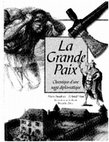 Research paper thumbnail of La Grande Paix : chronique d’une saga diplomatique