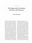 Research paper thumbnail of The origins and co-evolution of literacy and numeracy