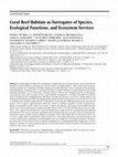 Research paper thumbnail of Coral reef habitats as surrogates of species, ecological functions, and ecosystem services