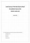 Research paper thumbnail of Level Survey of the New Quarry Road-Aruwakkalu Quarry Site, Holcim Lanka Ltd