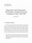 Research paper thumbnail of ‘Superstition’ and its Discontents – On the Impact of Temple Destruction Campaigns in China, 1898-1948