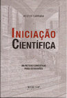 Research paper thumbnail of Iniciação Científica: um roteiro comentado para estudantes