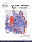 Research paper thumbnail of QUALITY OF HIRE: A White Paper from The Future of Talent Institute Myth or Measurement Quality of Hire -Myth or Measurement 2