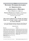 Research paper thumbnail of Estudios Interdisciplinarios en Arqueología, Antropología e Historia: nuevas perspectivas sobre los períodos prehispánicos tardíos y coloniales