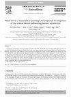 Research paper thumbnail of What drives a successful e-Learning? An empirical investigation of the critical factors influencing learner satisfaction