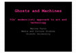 Research paper thumbnail of “A modern(ist) approach to technology: exhuming ghosts and machines in club video performances." Conference “Cultures of Modernity - IFTR 2010 World Congress International Federation for Theatre Research”. July 25-31 2010, Munich, Germany.