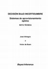 Research paper thumbnail of Decisión bajo incertidumbre: sistemas de aprovisionamiento óptimo 