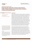 Research paper thumbnail of Projecting the likely rise of future heat impacts under climate change for selected urban locations in South and Southeast Asia