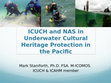 Research paper thumbnail of The Role of ICOMOS, ICUCH and NAS in Underwater Cultural Heritage Protection in the Pacific