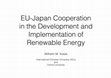 Research paper thumbnail of EU-Japan Cooperation in the Development and Implementation of Renewable Energy