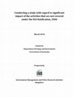 Research paper thumbnail of Conducting a study with regard to significant impact of the activities that are not covered under the EIA Notification, 2006