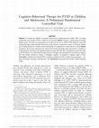 Research paper thumbnail of Cognitive-Behavioral Therapy for PTSD in Children and Adolescents: A Preliminary Randomized Controlled Trial