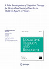 Research paper thumbnail of A Pilot Investigation of Cognitive Therapy for Generalized Anxiety Disorder in Children Aged 7–17 Years