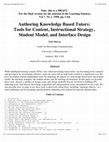 Research paper thumbnail of Authoring Knowledge Based Tutors: Tools for Content, Instructional Strategy, Student Model, and Interface Design