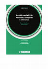 Research paper thumbnail of Acción Social 2.0. Pera crear, compartir y reinventar (Castellano: Eduvim Catalán: UOC)