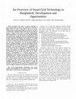 Research paper thumbnail of An Overview of Smart Grid Technology in Bangladesh: Development and Opportunities