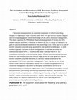 Research paper thumbnail of The  Acquisition and Development of EFL Pre-service Teachers' Pedagogical Content Knowledge about Classroom Management