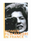 Research paper thumbnail of Women Filmmakers in France: A History of Female-Made French Cinema