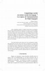 Research paper thumbnail of Linguistique sociale ou science sociale du langage ? Les enjeux de l’autonomisation de l’objet langagier