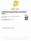 Research paper thumbnail of Review of The Rhetorical Surface of Democracy: How Deliberative Ideals Undermine Democratic Politics, by Scott Welsh, Rhetoric and Public Affairs. 17(2) 2014: 352-355