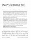 Research paper thumbnail of Two Early Epipalaeolithic Sites in Wadi Taiyiba, Northern Jordan