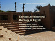 Research paper thumbnail of Earthen Architectural Heritage in Egypt: Evaluating Hassan Fathy’s Contribution to the “Ancient Thebes with its Necropolis” World Heritage Site