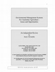 Research paper thumbnail of Environmental Management Systems  For Australian Agriculture   Issues and Opportunities - An independent Review