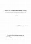 Research paper thumbnail of Emigración y cambio territorial en Galicia. Los casos de los municipios lucenses de Ribas de Sil, Quiroga y Courel