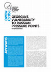 Research paper thumbnail of Kapanadze Sergi - Georgia's Vulnerability to Russia's pressure points