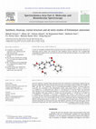 Research paper thumbnail of Synthesis, bioassay, crystal structure and ab initio studies of Erlenmeyer azlactones