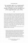 Research paper thumbnail of “An equitable right to be compensated” : The dispossession of the Aboriginal Peoples of Quebec and the emergence of a new legal rationale (1760-1860)