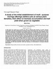 Research paper thumbnail of A study of the initial establishment of multi -purpose moringa (Moringa oleifera Lam) at various plant densities, their effect on biomass accumulation and leaf yield when grown as vegetable