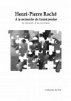 Research paper thumbnail of Henri-Pierre Roché : A la recherche de I' unité perdue