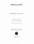 Research paper thumbnail of (avec Anne-Valérie Pont), Chalkètôr en Carie. Préface de Glen Bowersock, associé étranger de l’Académie. Mémoires de l'Académie des Inscriptions et Belles-Lettres Tome XLVIII