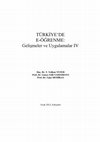 Research paper thumbnail of TÜRKİYE’DE E-ÖĞRENME: Gelişmeler ve Uygulamalar-IV