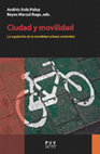 Research paper thumbnail of Ciudad y movilidad. La regulación de la movilidad urbana sostenible