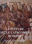 Research paper thumbnail of Le pitture delle catacombe romane. Restauri e interpretazioni, Todi 2011. 