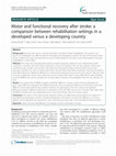 Research paper thumbnail of R Motor and functional recovery after stroke: a comparison between rehabilitation settings in a developed versus a developing country